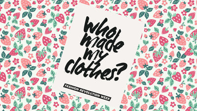 Fashion Revolution Week
